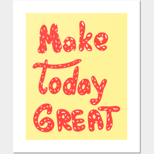 Make today great! Motivation words. Red letters Posters and Art